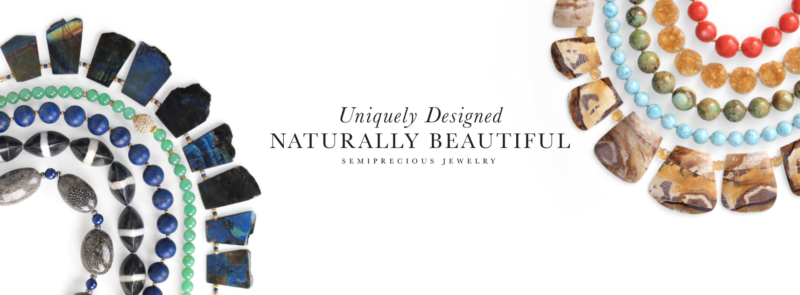 Uniquely Designed Naturally Beautiful Semiprecious Jewelry
